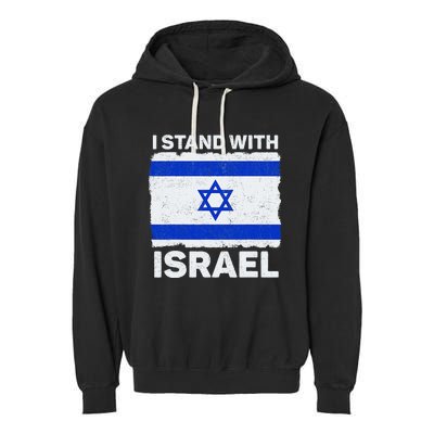 Israel Flag Patriotic Israel I Stand With Israel Garment-Dyed Fleece Hoodie