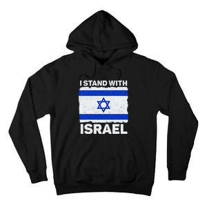 Israel Flag Patriotic Israel I Stand With Israel Tall Hoodie