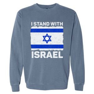 Israel Flag Patriotic Israel I Stand With Israel Garment-Dyed Sweatshirt