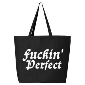 I Fuckin Perfect Funny Groovy 25L Jumbo Tote