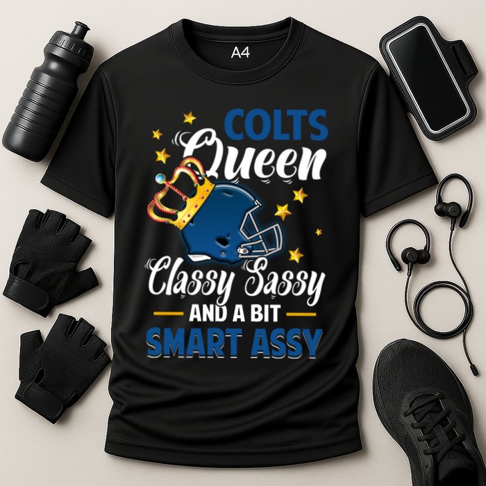 Indianapolis Football Queen Classy Sassy And A Bit Smart Assy Cooling Performance Crew T-Shirt