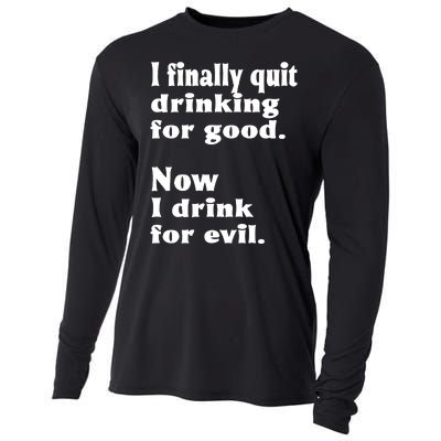 I Finally Quit Drinking For Good Cooling Performance Long Sleeve Crew