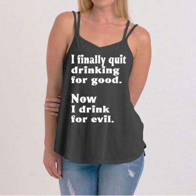 I Finally Quit Drinking For Good Women's Strappy Tank