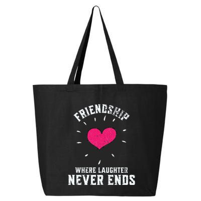 Inspirational Friendship Quotes Sayings Laughter Never Ends 25L Jumbo Tote