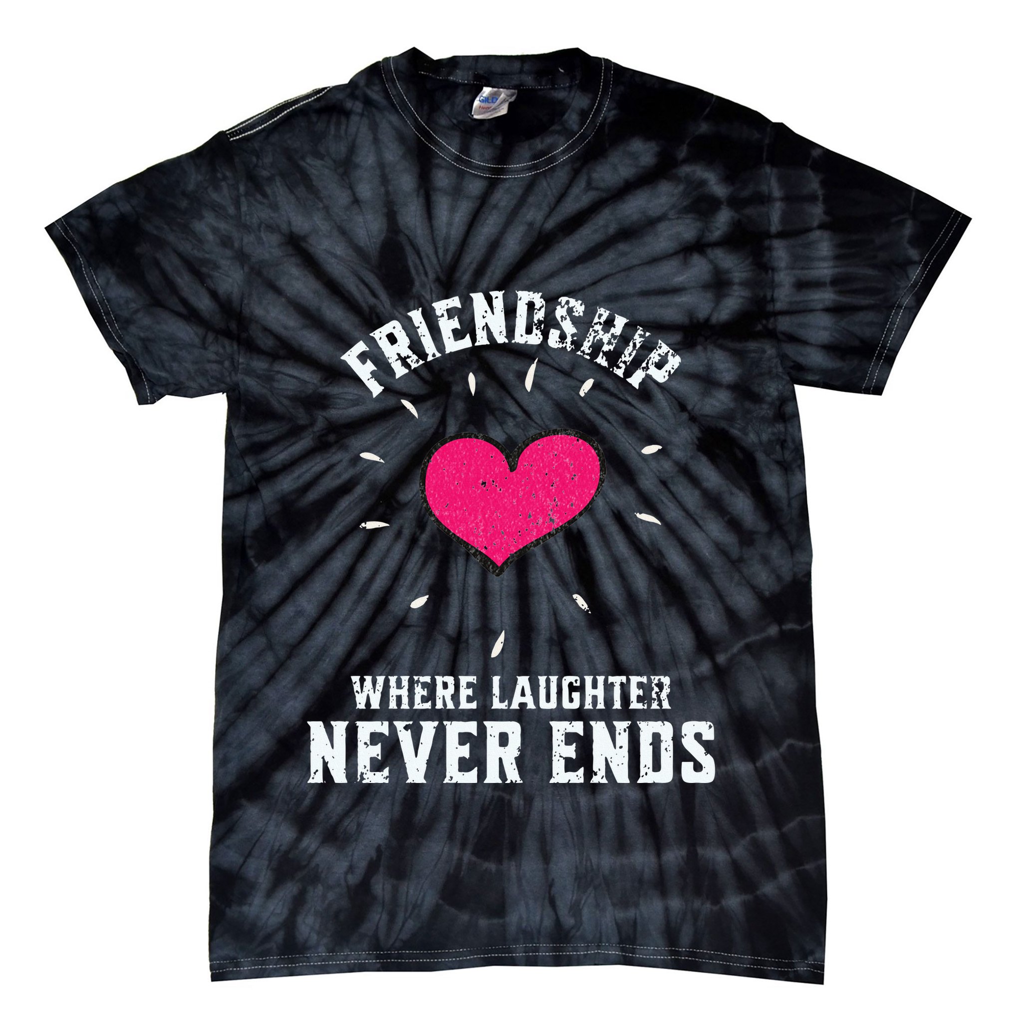 Inspirational Friendship Quotes Sayings Laughter Never Ends Tie-Dye T-Shirt
