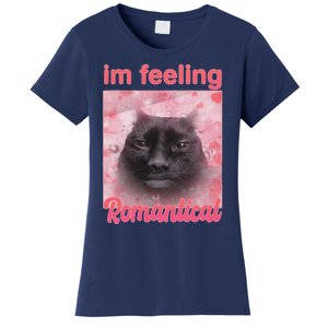 IM Feeling Romantical Funny Silly Staring Cat Meme Women's T-Shirt