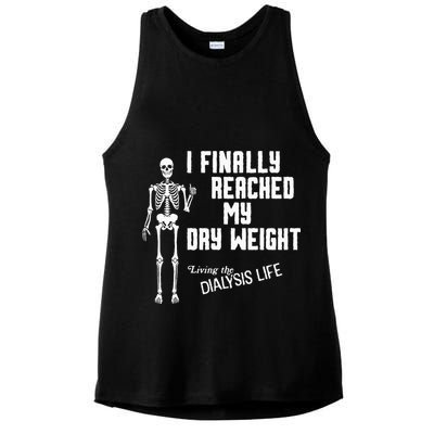I Finally Reached My Dry Weight Funny Dialysis Patient Ladies PosiCharge Tri-Blend Wicking Tank