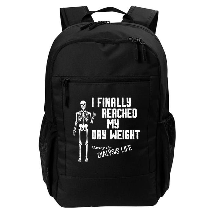 I Finally Reached My Dry Weight Funny Dialysis Patient Backpack