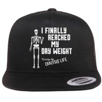 I Finally Reached My Dry Weight Funny Dialysis Patient Flat Bill Trucker Hat