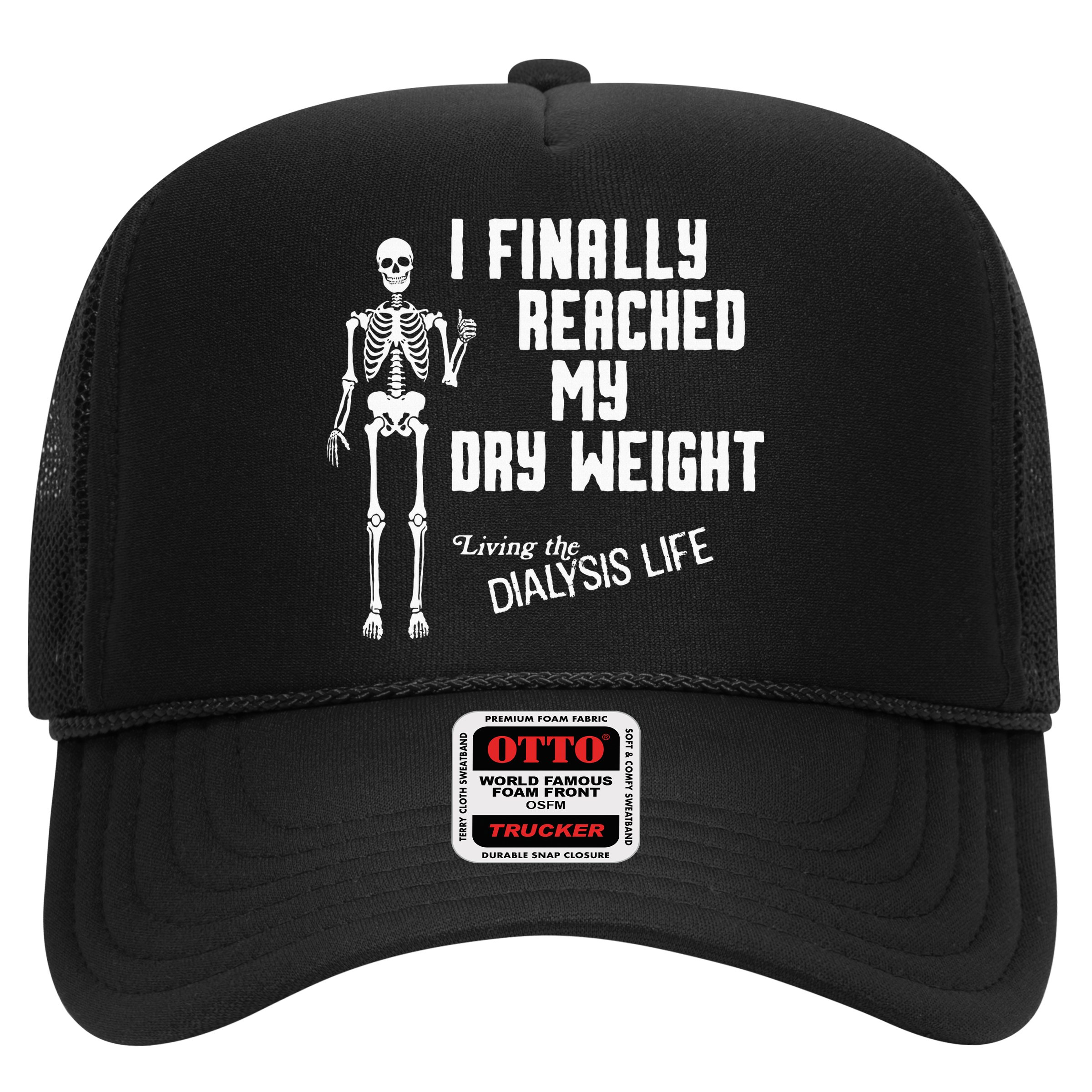 I Finally Reached My Dry Weight Funny Dialysis Patient Hat