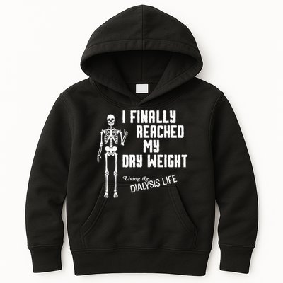 I Finally Reached My Dry Weight Funny Dialysis Patient Kids Hoodie