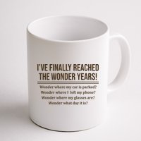Ive Finally Reached The Wonder Years Funny Mug