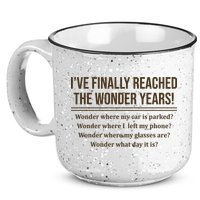 Ive Finally Reached The Wonder Years Funny 15oz Campfire Ceramic Mug