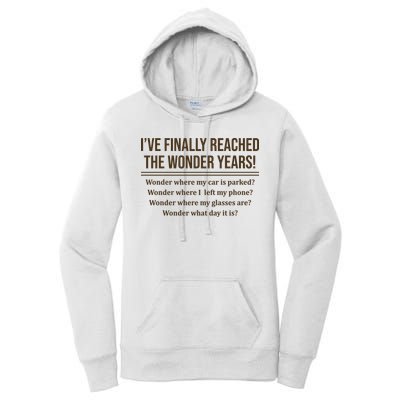 Ive Finally Reached The Wonder Years Funny Women's Pullover Hoodie
