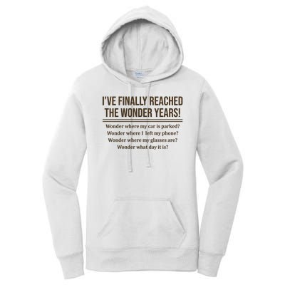 Ive Finally Reached The Wonder Years Funny Women's Pullover Hoodie