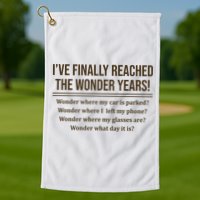 Ive Finally Reached The Wonder Years Funny Golf Towel