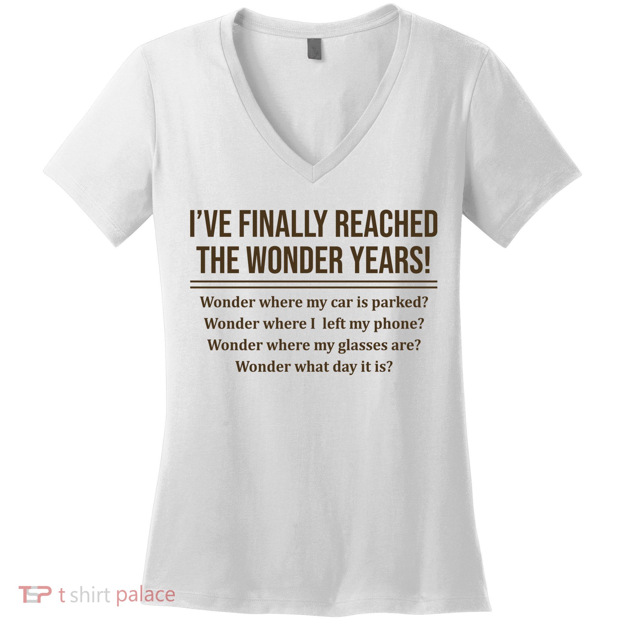 Ive Finally Reached The Wonder Years Funny Women's V-Neck T-Shirt