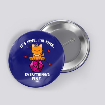 ItS Fine Rpg Gamer Cat D20 Dice Fail Funny Nerdy Geek Button