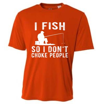 I Fish So I DonT Choke People Cooling Performance Crew T-Shirt