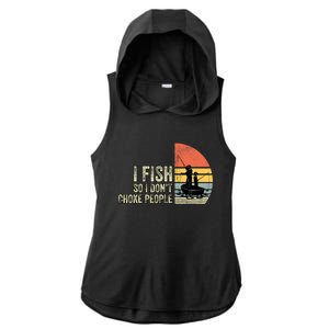 I Fish So I Dont Choke People Funny Sayings Ladies PosiCharge Tri-Blend Wicking Draft Hoodie Tank