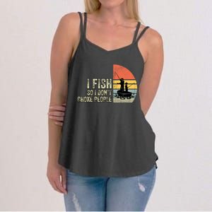 I Fish So I Dont Choke People Funny Sayings Women's Strappy Tank