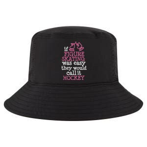 If Figure Skating Was Easy They Would Call It Hockey Cool Comfort Performance Bucket Hat