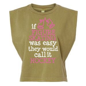 If Figure Skating Was Easy They Would Call It Hockey Garment-Dyed Women's Muscle Tee