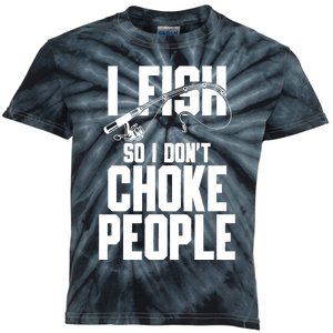 I Fish So I DonT Choke People Kids Tie-Dye T-Shirt