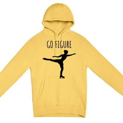 Ice Figure Skating Gift Skater Funny Go Figure Cute Gift Premium Pullover Hoodie