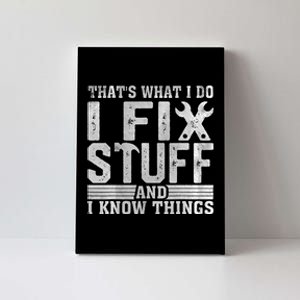 I Fix Stuff Funny Mechanic Engineer Handyman FatherS Day Canvas