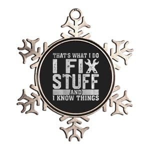 I Fix Stuff Funny Mechanic Engineer Handyman FatherS Day Metallic Star Ornament