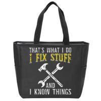 I Fix Stuff And Know Things Funny Car Mechanic Zip Tote Bag