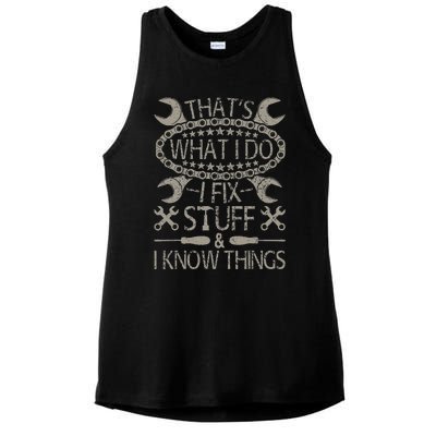 I Fix Stuff And Know Things Funny Car Guy Retro Dad Mechanic Ladies PosiCharge Tri-Blend Wicking Tank