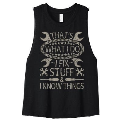 I Fix Stuff And Know Things Funny Car Guy Retro Dad Mechanic Women's Racerback Cropped Tank