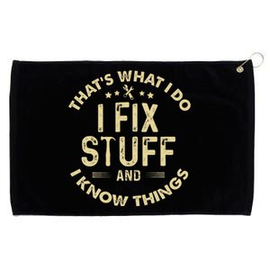 I fix Stuff and I Know ThingsMechanic Engineer Garage Grommeted Golf Towel