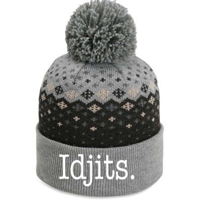 Idjits Funny Southern Slang The Baniff Cuffed Pom Beanie