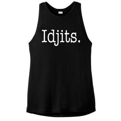 Idjits Funny Southern Slang Ladies PosiCharge Tri-Blend Wicking Tank