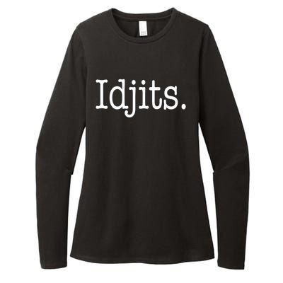 Idjits Funny Southern Slang Womens CVC Long Sleeve Shirt