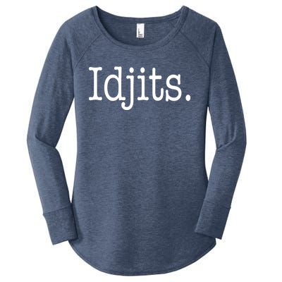 Idjits Funny Southern Slang Women's Perfect Tri Tunic Long Sleeve Shirt