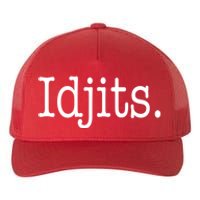 Idjits Funny Southern Slang Yupoong Adult 5-Panel Trucker Hat