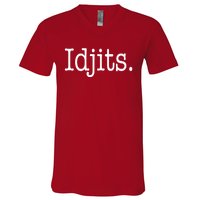 Idjits Funny Southern Slang V-Neck T-Shirt