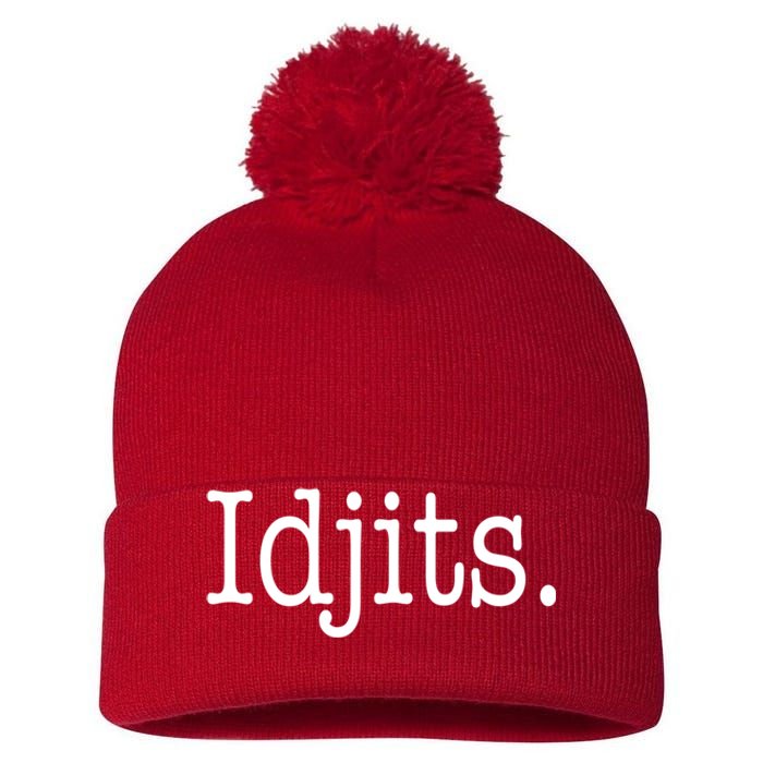 Idjits Funny Southern Slang Pom Pom 12in Knit Beanie