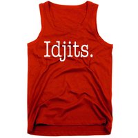 Idjits Funny Southern Slang Tank Top