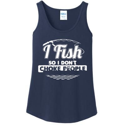 I Fish So I Don't Choke People Funny Sayings Fishing Ladies Essential Tank