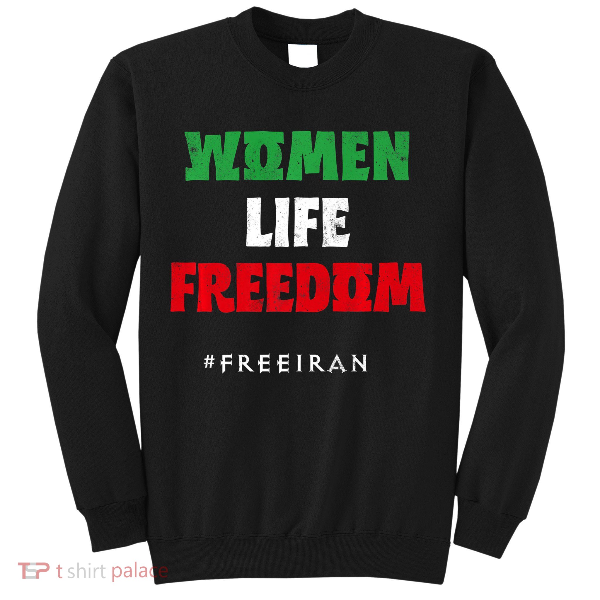 Iranian Flag, Support Women Iran, I Stand With Women Of Iran Sweatshirt