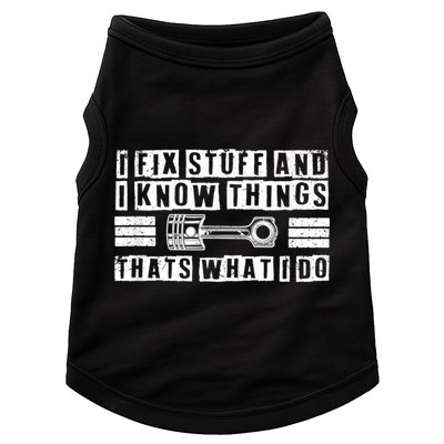 I Fix Stuff And I Know Things Mechanic Repair Shop Car Doggie Tank