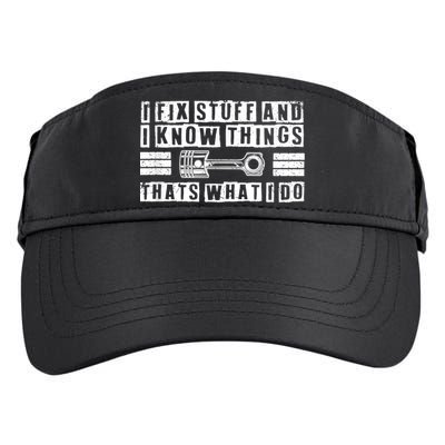I Fix Stuff And I Know Things Mechanic Repair Shop Car Adult Drive Performance Visor
