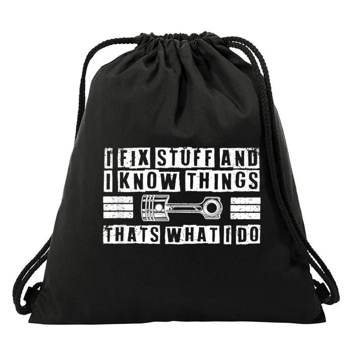 I Fix Stuff And I Know Things Mechanic Repair Shop Car Drawstring Bag