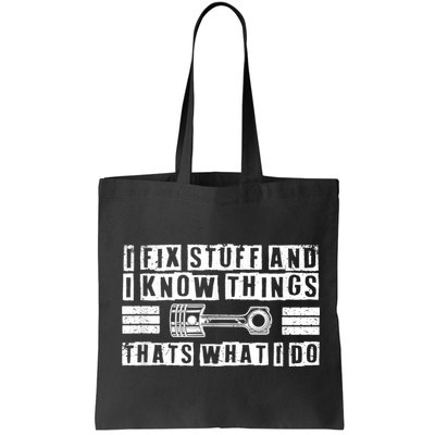 I Fix Stuff And I Know Things Mechanic Repair Shop Car Bag