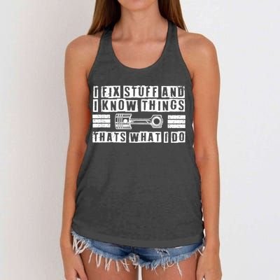 I Fix Stuff And I Know Things Mechanic Repair Shop Car Women's Knotted Racerback Tank